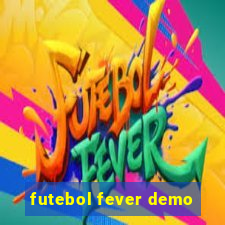 futebol fever demo